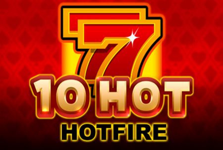10 Hot HotFire