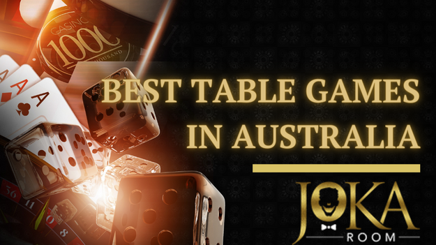 Best Table Games for AU Players